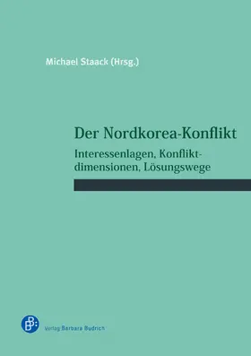 Staack / Braml / Gareis |  Der Nordkorea-Konflikt | Buch |  Sack Fachmedien