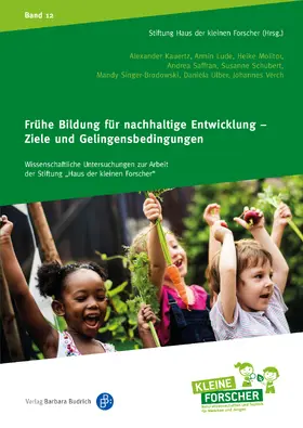 Kauertz / Molitor / Saffran |  Frühe Bildung für nachhaltige Entwicklung – Ziele und Gelingensbedingungen | Buch |  Sack Fachmedien