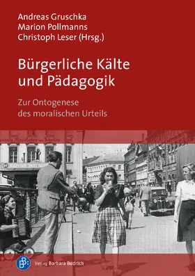 Gruschka / Pollmanns / Leser |  Bürgerliche Kälte und Pädagogik | Buch |  Sack Fachmedien