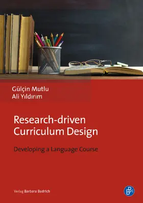 Mutlu / Yildirim / Yildirim |  Research-driven Curriculum Design | Buch |  Sack Fachmedien