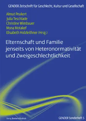 Peukert / Teschlade / Wimbauer |  Elternschaft und Familie jenseits von Heteronormativität und Zweigeschlechtlichkeit | Buch |  Sack Fachmedien