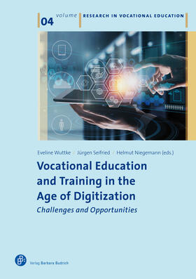 Wuttke / Seifried / Niegemann |  Vocational Education and Training in the Age of Digitization | Buch |  Sack Fachmedien