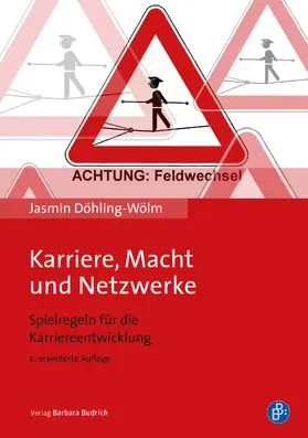 Döhling-Wölm |  Karriere, Macht und Netzwerke | Buch |  Sack Fachmedien