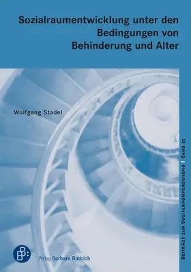 Stadel / Alisch / May |  Sozialraumentwicklung unter den Bedingungen von Behinderung und Alter | Buch |  Sack Fachmedien