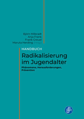 Milbradt / Frank / Greuel |  Handbuch Radikalisierung im Jugendalter | Buch |  Sack Fachmedien