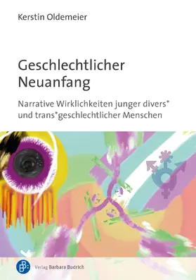 Oldemeier |  Geschlechtlicher Neuanfang | Buch |  Sack Fachmedien