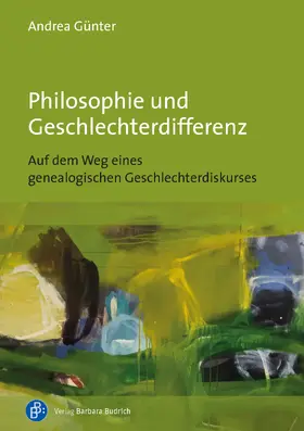 Günter |  Philosophie und Geschlechterdifferenz | Buch |  Sack Fachmedien