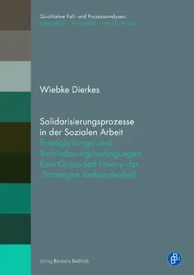 Dierkes |  Solidarisierungsprozesse in der Sozialen Arbeit | Buch |  Sack Fachmedien