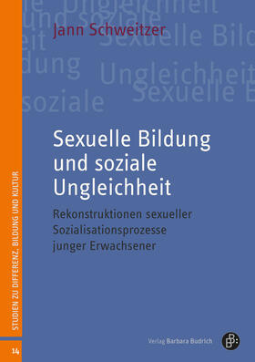 Schweitzer |  Sexuelle Bildung und soziale Ungleichheit | Buch |  Sack Fachmedien