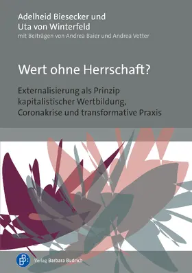 Biesecker / von Winterfeld | Wert ohne Herrschaft? | Buch | 978-3-8474-2661-5 | sack.de