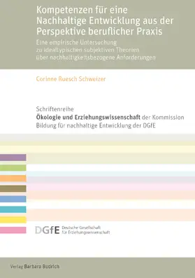 Ruesch Schweizer |  Kompetenzen für eine Nachhaltige Entwicklung aus der Perspektive beruflicher Praxis | Buch |  Sack Fachmedien