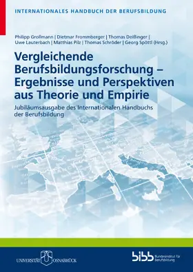 Bundesinstitut für Berufsbildung (BIBB) / Bundesinstitut für Berufsbildung / Grollmann |  Vergleichende Berufsbildungsforschung – Ergebnisse und Perspektiven aus Theorie und Empirie | Buch |  Sack Fachmedien