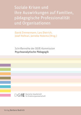 Zimmermann / Dietrich / Hofman |  Soziale Krisen und ihre Auswirkungen auf Familien, pädagogische Professionalität und Organisationen | Buch |  Sack Fachmedien