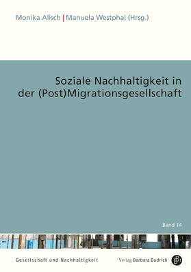 Alisch / Westphal |  Soziale Nachhaltigkeit in der (Post)Migrationsgesellschaft | Buch |  Sack Fachmedien