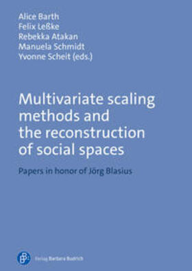 Barth / Leßke / Atakan | Multivariate scaling methods and the reconstruction of social spaces | Buch | 978-3-8474-2764-3 | sack.de