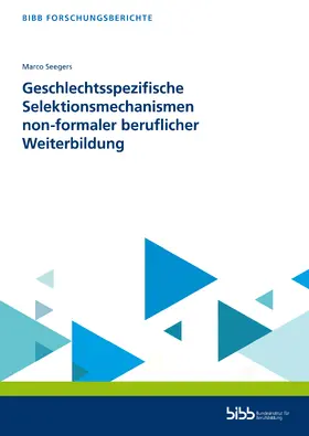  Geschlechtsspezifische Selektionsmechanismen non-formaler beruflicher Weiterbildung | Buch |  Sack Fachmedien