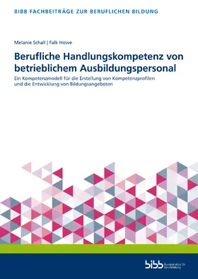 Schall / Howe |  Berufliche Handlungskompetenz von betrieblichem Ausbildungspersonal | Buch |  Sack Fachmedien