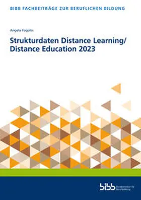 Bundesinstitut für Berufsbildung / Fogolin |  Strukturdaten Distance Learning/Distance Education 2023 | Buch |  Sack Fachmedien