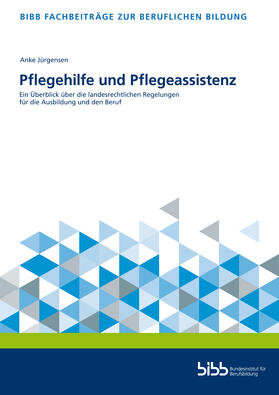 Jürgensen / Bundesinstitut für Berufsbildung |  Pflegehilfe und Pflegeassistenz | Buch |  Sack Fachmedien