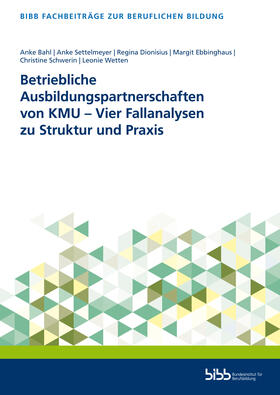 Bahl |  Betriebliche Ausbildungspartnerschaften von KMU - Vier Fallanalysen zu Struktur und Praxis | Buch |  Sack Fachmedien