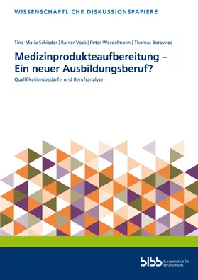 Bundesinstitut für Berufsbildung / Schieder |  Medizinprodukteaufbereitung - Ein neuer Ausbildungsberuf? | Buch |  Sack Fachmedien