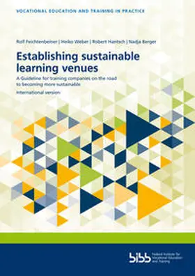 Bundesinstitut für Berufsbildung / Feichtenbeiner / Weber |  Establishing sustainable learning venues | Buch |  Sack Fachmedien