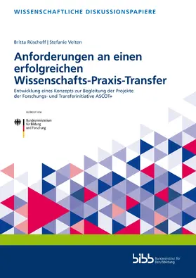 Rüschoff / Velten / Bundesinstitut für Berufsbildung |  Anforderungen an einen erfolgreichen Wissenschafts-Praxis-Transfer | Buch |  Sack Fachmedien