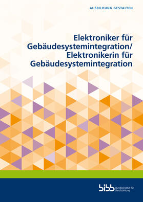 Frank Gerdes / Andreas Habermehl / Christian Brunotte |  Elektroniker für Gebäudesystemintegration/Elektronikerin für Gebäudesystemintegration | Buch |  Sack Fachmedien