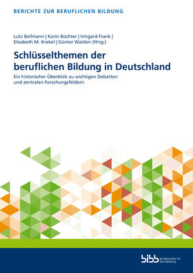 Bellmann / Büchter / Frank |  Schlüsselthemen der beruflichen Bildung in Deutschland | Buch |  Sack Fachmedien