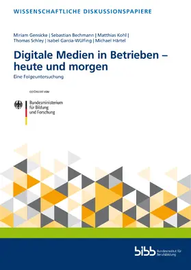 Gensicke / Bechmann / Kohl |  Digitale Medien in Betrieben – heute und morgen | Buch |  Sack Fachmedien