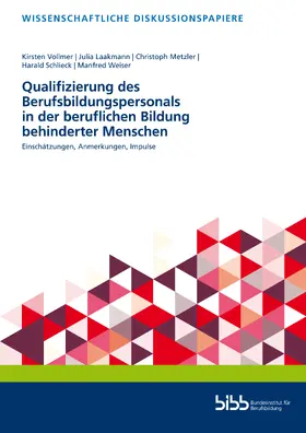 Vollmer / Laakmann / Bundesinstitut für Berufsbildung |  Qualifizierung des Berufsbildungspersonals in der beruflichen Bildung behinderter Menschen | Buch |  Sack Fachmedien