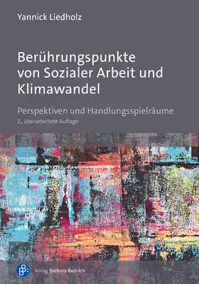 Liedholz |  Berührungspunkte von Sozialer Arbeit und Klimawandel | Buch |  Sack Fachmedien