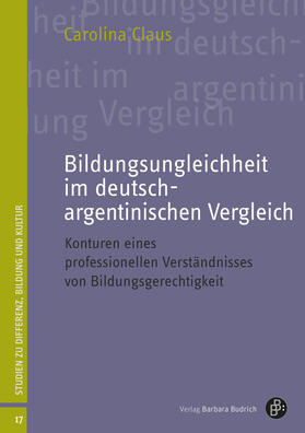 Claus | Bildungsungleichheit im deutsch-argentinischen Vergleich | Buch | 978-3-8474-3058-2 | sack.de