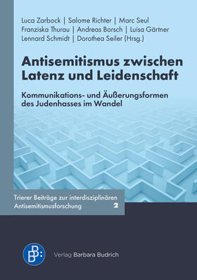 Zarbock / Richter / Seul |  Antisemitismus zwischen Latenz und Leidenschaft | Buch |  Sack Fachmedien