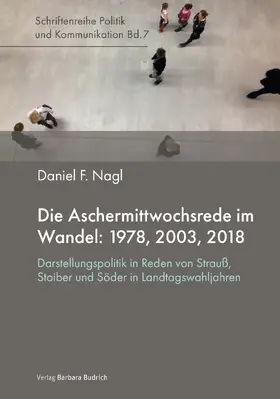 Nagl |  Die Aschermittwochsrede im Wandel: 1978, 2003, 2018 | Buch |  Sack Fachmedien