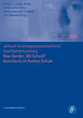 Klenk / Fütty / Bergold-Caldwell |  New Gender, Old School? Geschlecht im Kontext Schule | Buch |  Sack Fachmedien