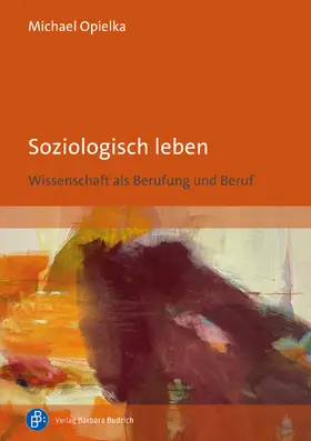 Opielka |  Soziologisch leben | Buch |  Sack Fachmedien