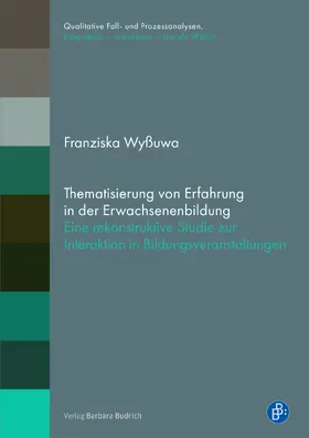 Wyßuwa |  Thematisierung von Erfahrung in der Erwachsenenbildung | Buch |  Sack Fachmedien