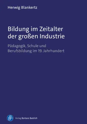 Blankertz / Porcher |  Bildung im Zeitalter der großen Industrie | Buch |  Sack Fachmedien