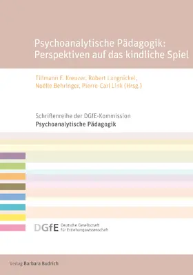 Kreuzer / Langnickel / Behringer |  Psychoanalytische Pädagogik: Perspektiven auf das kindliche Spiel | eBook | Sack Fachmedien