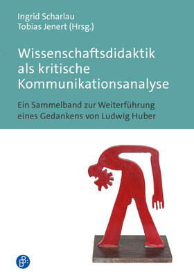 Scharlau / Jenert |  Wissenschaftsdidaktik als kritische Kommunikationsanalyse | eBook | Sack Fachmedien