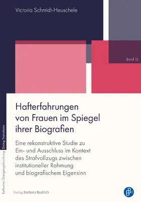 Schmidt-Heuschele |  Hafterfahrungen von Frauen im Spiegel ihrer Biografien | eBook | Sack Fachmedien