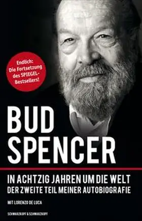 Spencer / Luca |  Bud Spencer - In achtzig Jahren um die Welt | eBook | Sack Fachmedien