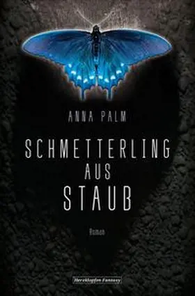 Palm |  Schmetterling aus Staub | eBook | Sack Fachmedien