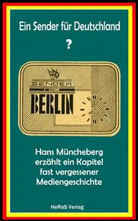 Müncheberg |  Ein Sender für Deutschland? | eBook | Sack Fachmedien