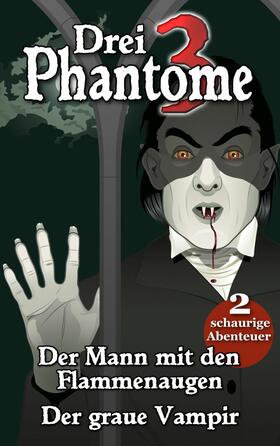 Clauß |  Drei Phantome 1 - Gänsehaut für Kids | eBook | Sack Fachmedien
