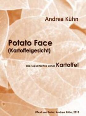 Kühn |  Potato Face (Kartoffelgesicht) | eBook | Sack Fachmedien