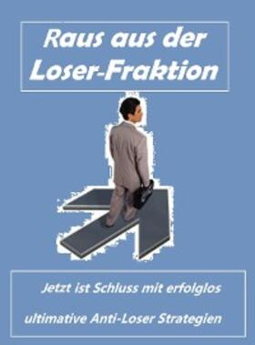 Schubert |  Raus aus der Loser- Fraktion | eBook | Sack Fachmedien