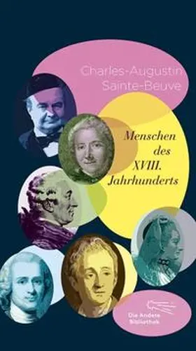 Sainte-Beuve |  Menschen des XVIII. Jahrhunderts | Buch |  Sack Fachmedien