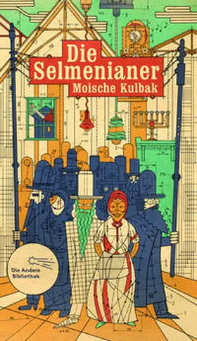 Kulbak |  Die Selmenianer | Buch |  Sack Fachmedien